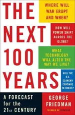 The Next 100 Years: A Forecast for the 21st Century