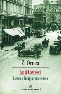 Anii treizeci. Extrema dreaptă românească